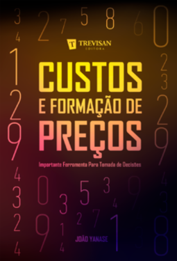Custos e formação de preços: importante ferramenta para tomada de decisões