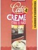 Café Creme: Méthode de Français: Cahier  DÂ´Exercices - 4 - IMPORTADO