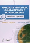 Manual de psicologia clínica infantil e do adolescente: Transtornos específicos
