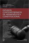 Estudos Contemporâneos de Hermenêutica Constitucional