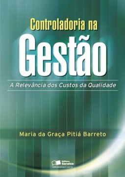 Controladoria na gestão: a relevância dos custos da qualidade