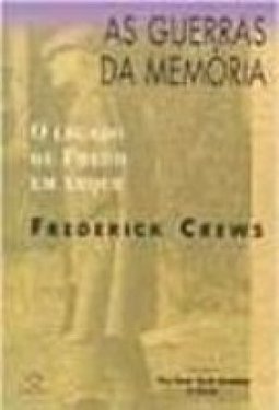 As Guerras da Memória: o Legado de Freud em Xeque