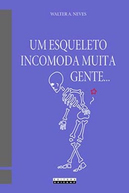 Um esqueleto incomoda muita gente...