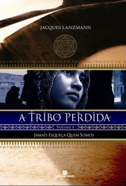 Tribo Perdida: Jamais Esqueça Quem Somos, A - vol. 1