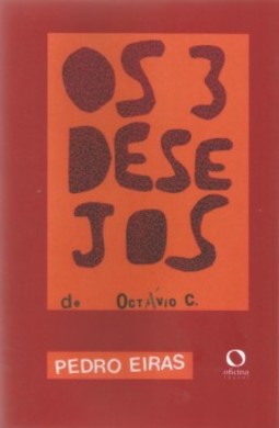 Os três desejos de Octavio C.