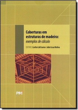 Coberturas Em Estruturas De Madeira - Exemplos De Calculo