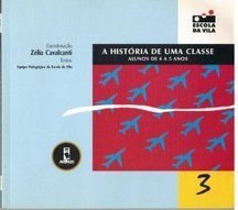 Cadernos da Escola da Vila - 3: a História de uma Classe