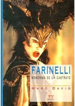 Farinelli - memórias de um castrato