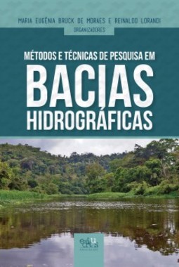 Métodos e técnicas de pesquisas em bacias hidrográficas