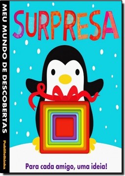 Meu Mundo De Descobertas: Surpresa - Para Cada Amigo, Uma Ideia!