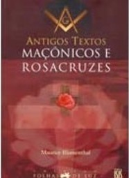 Antigos Textos Maçônicos e Rosacruzes