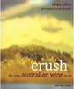 Crush: the New Australian Wine Book - Importado