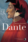 Dante: O Poeta, O Pensador, O Político E O Homem