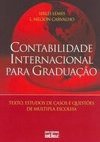 Contabilidade internacional para graduação: Textos, estudos de casos e questões de múltipla escolha