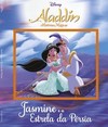 Alladin: histórias mágicas - Jasmine e a estrela da Pérsia