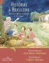 Histórias à Brasileira: Pedro Malasartes e Outras - Vol. 2