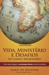 Vida, Ministério e Desafios no Campo Missionário