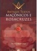 Antigos Textos Maçônicos e Rosacruzes