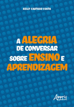 A alegria de conversar sobre ensino e aprendizagem