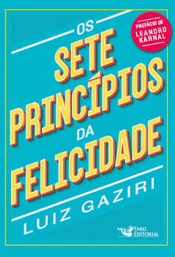 Os sete princípios da felicidade