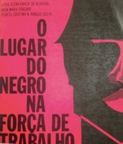 O Lugar do Negro na Força de Trabalho