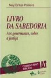 Livro da Sabedoria: aos Governantes, sobre a Justiça