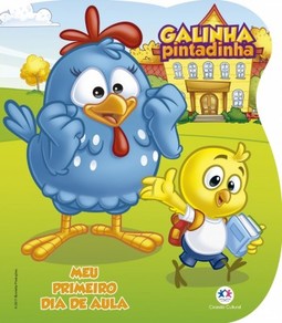 Galinha Pintadinha: meu primeiro dia de aula