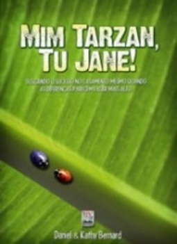 Mim Tarzan, Tu Jane!