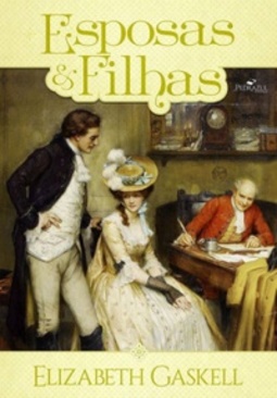 Esposas e Filhas: Uma História Cotidiana
