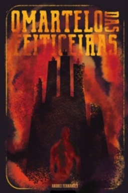 O Martelo das Feiticeiras (Demônios, Bruxas e Vagantes #2)