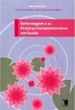 Enfermagem e as Práticas Complementares em Saúde