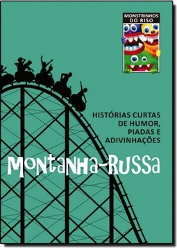Montanha-Russa: Histórias Curtas de Humor, Piadas e Adivinhações