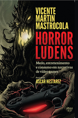Horror ludens: Medo, entretenimento e consumo em narrativas de video games