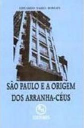 São Paulo e a Origem dos Arranha-Céus