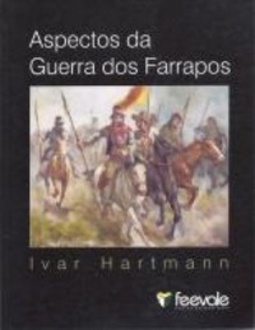 Aspectos da Guerra dos Farrapos