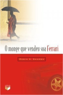 O Monge que Vendeu sua Ferrari