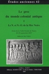 Le grec du monde colonial antique (Études Anciennes #42)