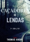 Caçadores de Lendas #1