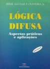 Lógica Difusa: Aspectos Práticos e Aplicações