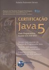 Certificação Java 5: Guia Preparatório Exame CX-310-055