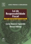 Lei de Responsabilidade Fiscal (Série Provas e Concursos)