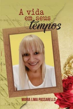 A vida em seus tempos