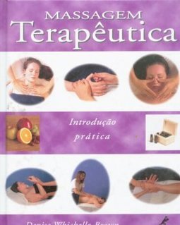Massagem Terapêutica: Introdução Prática