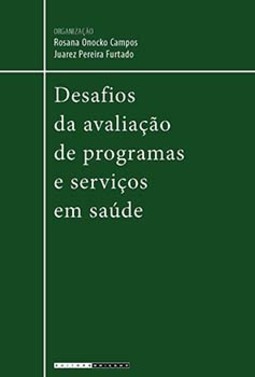 Desafios da avaliação de programas e serviços em saúde