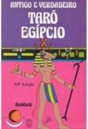 O Antigo e Verdadeiro Tarô Egípcio