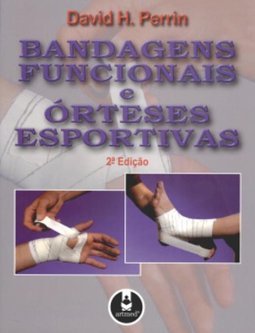 Bandagens Funcionais e Órteses Esportivas