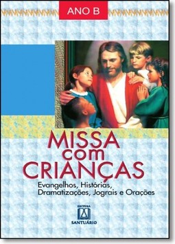 Missa com crianças - Ano B