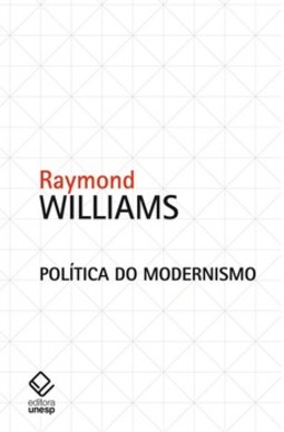 Política do modernismo: contra os novos conformistas