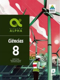 Geração Alpha - Ciências - 8º ano