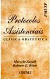 Protocolos Assistenciais: Clínica Obstétrica